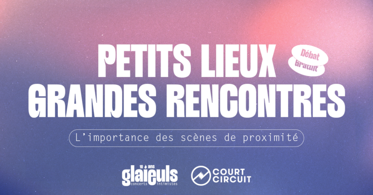 Glaïeuls et Court-Circuit vous invitent à un moment d’échanges pour questionner la place des petits lieux de diffusion au sein de la scène musicale.